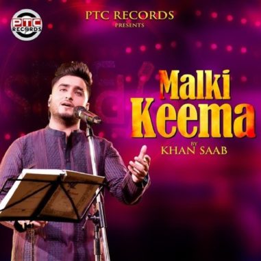 Malki-Keema Khan Saab mp3 song lyrics